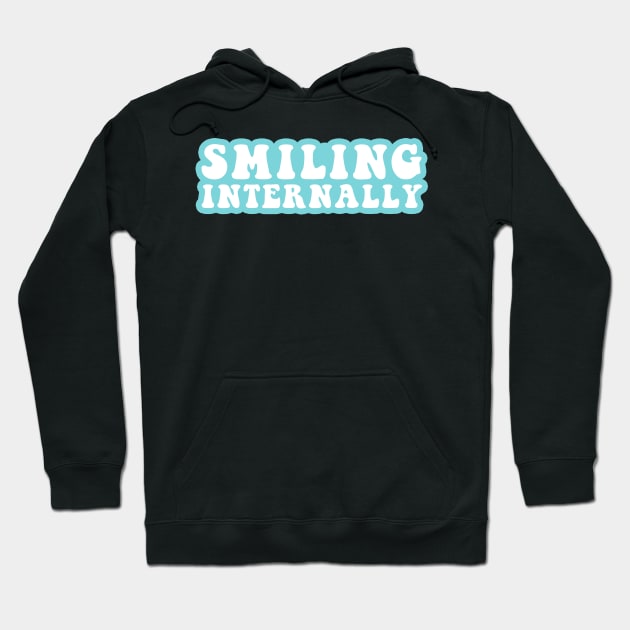 Smiling Internally Hoodie by CityNoir